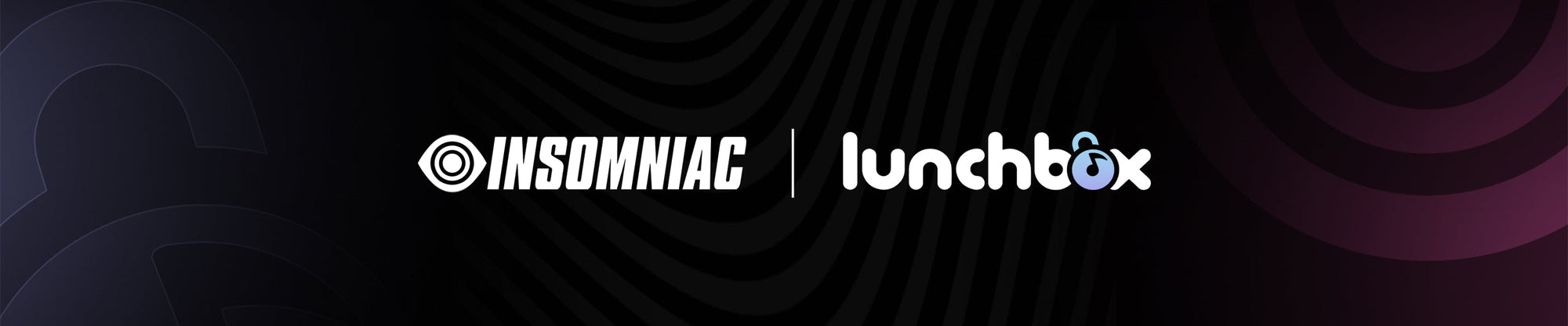 Insomniac x Lunchbox