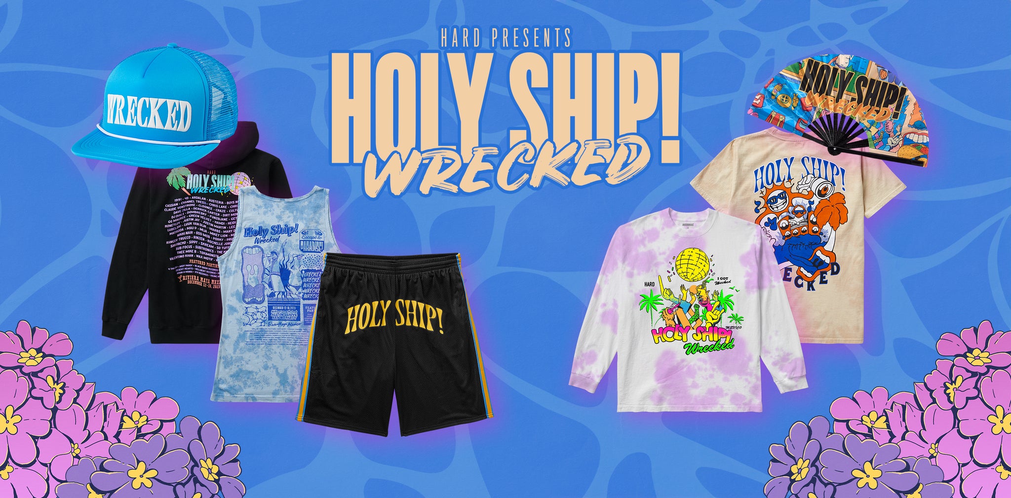 The Holy Ship! Wrecked 2023 Collection